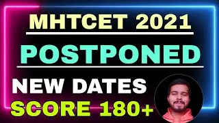MHTCET 2021 | MHTCET 2021 POSTPONED🔥🔥 | NEW DATES OUT | LATEST NEWS |