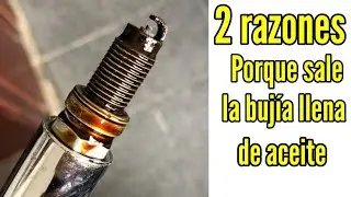 Porque salen las bujías llenas de aceite