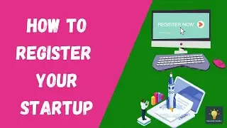 How to Register a Startup Company, Patent, Trademark, IPR & Copyright in India, Legal Basics.