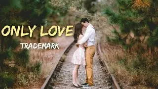 Only Love by Trademark (Piano)|Izzy Sancha