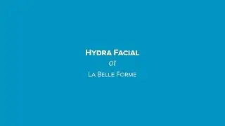 What is a Hydrafacial treatment & how can it improve my skin? 