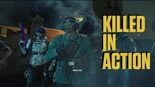 Killed In Action. (Убит в бою) - Rainbow Six Siege