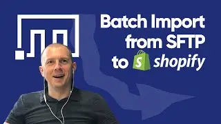 Batch import to Shopify from FTP/SFTP