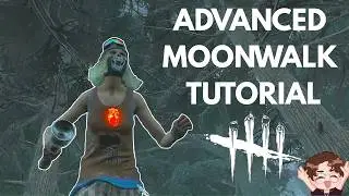 Advanced Moonwalk Tutorial - Dead by Daylight