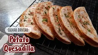 POTATO QUESADILLA EASY RECIPE