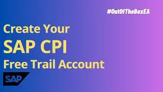 How to Setup SAP CPI Free Trial Account (SAP Integration Suite)? 