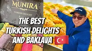 Turkey Diaries🇹🇷 || The Best Turkish Delights and Baklava in Turkey🇹🇷 || Munira Turkish Delights