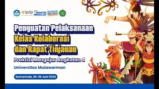 Praktisi Mengajar Angkatan 4 Unmul