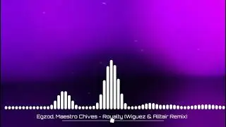 Egzod, Maestro Chives - Royalty (Wiguez & Alltair Remix)