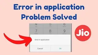 Error in application | How to Solve Jio Error in application | sim toolkit error in application