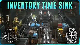 Star Citizen - The Inventory Timesink