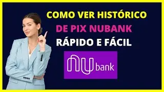 Como ver histórico de pix Nubank - Como ver os pix recebidos nubank