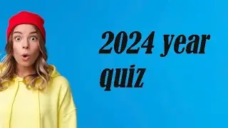 Important Quiz about  year 2024