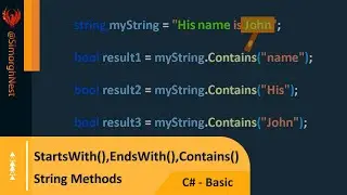 C# Tutorial - Basic - 048 - String Methods - StartsWith(),EndsWith(),Contains()
