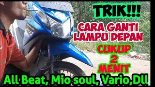 CARA MENGGANTI LAMPU DEPAN HONDA BEAT, Tanpa Bongkar Body.