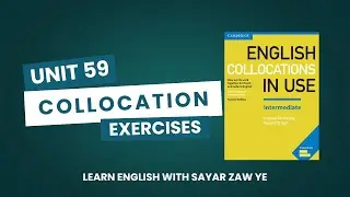 English Collocations in Use - Unit 59 - Exercises