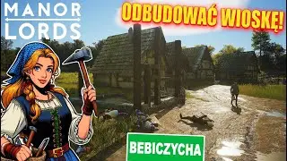 Nasza wioska po POTOPIE SZWEDZKIM! | Bebiczycha | Manor Lords