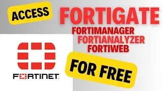 Fortinet Free Access online [Fortigate, FortiManager, FortiAnalyzer, FortiWEB ]