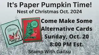 Nests of Christmas, Paper Pumpkin Alternatives