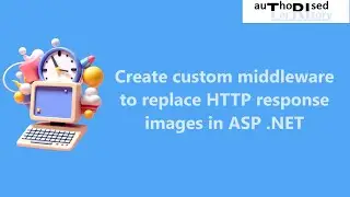 Create custom middleware to replace HTTP response images in ASP .NET (three different solutions)