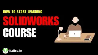 Learn solidworks from scratch to pro| English | Solidworks | Kaliru