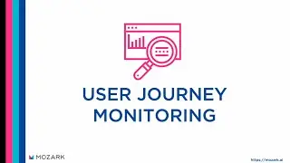 User Journey Monitoring