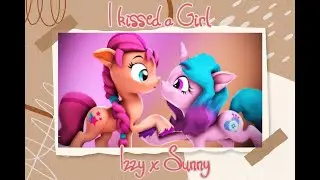MMD I Kissed a Girl || Izzy x Sunny || MLP G5