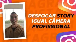 COMO FAZER  Stories com FUNDO DESFOCADO igual câmera profissional! Instagram Story! 