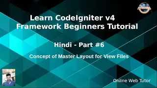 Learn CodeIgniter 4 Tutorials in Hindi - #6 - Concept of Master Layout for View Files