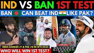 BAN can Beat IND like PAK🥵| IND vs BAN 1st Test Who Will Win?