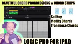 Mastering Chord Strips in Logic Pro for iPad | Your Guide to Modifying Chords