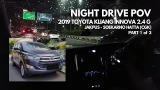 POV Night Drive in Jakarta : 2019 Toyota Kijang Innova Reborn
