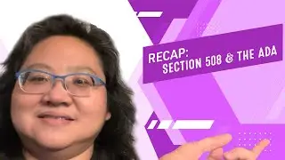 Coding for Beginners: Recap #74—Section 508 and the ADA (Americans with Disabilities Act)