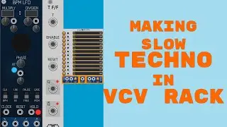Downtempo\Techno patch almost from scratch in VCV Rack