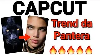 Como fazer a TREND DA PANTERA/Trend do momento 🔥Tutorial capcut🔥