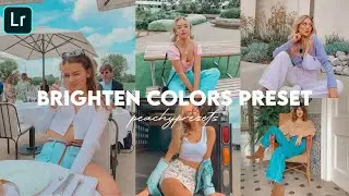 BRIGHTEN COLORS PRESET | Free Lightroom Mobile Presets | Lightroom Editing Tutorial