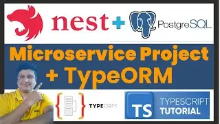 Nestjs Microservice Project with Postgresql and TypeORM for JavaScript Developers