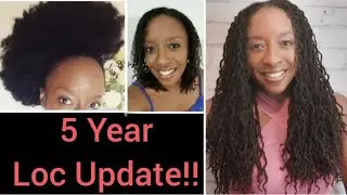 5 Year Loc Update! Braidlocs / Microlocs