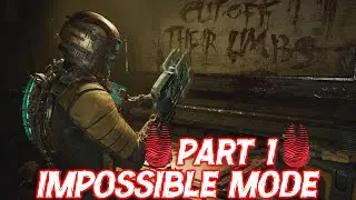 Dead Space Remake - Impossible Mode (Part 1)