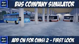 OMSI 2 - Bus Company Simulator - First Look