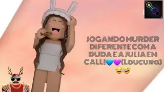 JOGANDO UM JOGO DE MURDER COM A DUDA E A JU EM CALL!🥰❤(loucura🤣)