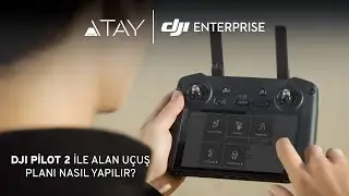 DJI Pilot 2 ile Alan Uçuş Planı Nasıl Yapılır?