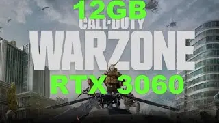 RTX 3060 12 GB | Call Of Duty Warzone | 1080p, 1440p & 4K | Max Settings