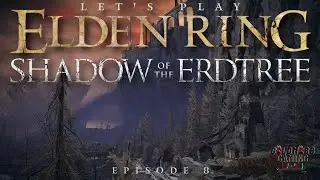 RAUH BASE | LET'S PLAY: ELDEN RING: SHADOW OF THE ERDTREE E8 | GOLDMOBB GAMING S3, E6
