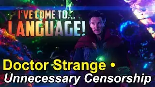 Doctor Strange • Unnecessary Censorship