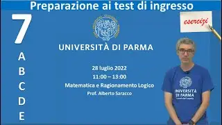 Corso di preparazione ai test UniPR 7 - 28 luglio 2022 mattina - Matematica, logica e... strategia