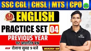 SSC English Class | English Practice 04 | PYQ | SSC MAKER English Class For SSC CGL, CHSL, MTS, CPO