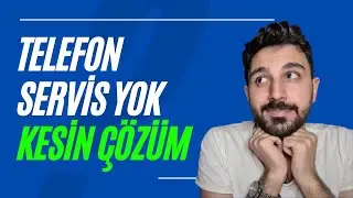 Telefon Servis Yok Hatası Kesin Çözüm 2024 (İphone & Samsung ve Diğerleri İçin Yöntemler)
