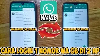 cara login satu nomor wa gb di 2 hp tanpa verifikasi