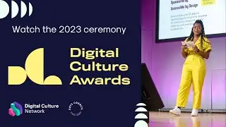 2023 Digital Culture Awards | From Arts Council England's Digital Culture Network